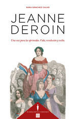 JEANNE DEROIN. UNA VOZ PARA LAS OPRIMIDAS. VIDA, REVOLUCIÓN Y EXILIO