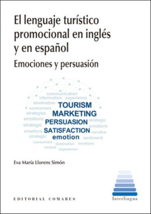 EL LENGUAJE TURISTICO PROMOCIONAL EN INGLES Y EN ESPAÑOL. EMOCIONES Y PERSUASION