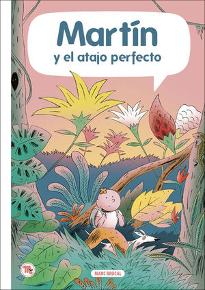 MARTIN Y EL ATAJO PERFECTO