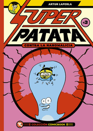 SUPERPATATA CONTRA LA NANOMALICIA EPISODIO 3