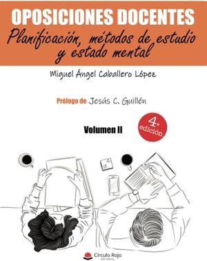 OPOSICIONES DOCENTES. VOLUMEN II. PLANIFICACIÓN, MÉTODOS DE ESTUDIO Y ESTADO MEN