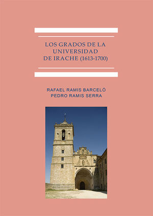 GRADOS DE LA UNIVERSIDAD DE IRACHE (1613-1700)