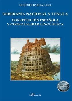 SOBERANÍA NACIONAL Y LENGUA. CONSTITUCIÓN ESPAÑOLA Y COOFICIALIDAD LINGÜISTICA