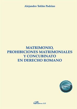 MATRIMONIO, PROHIBICIONES MATRIMONIALES Y CONCUBINATO EN DERECHO ROMANO