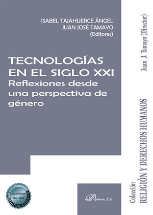 TECNOLOGÍAS EN EL SIGLO XXI. REFLEXIONES DESDE UNA PERSPECTIVA DE GÉNERO