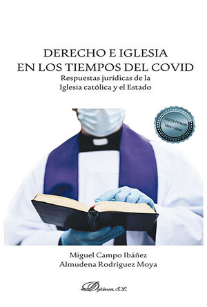 DERECHO E IGLESIA EN LOS TIEMPOS DEL COVID: RESPUESTAS JURÍDICAS DE LA IGLESIA C