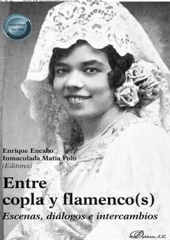 ENTRE COPLA Y FLAMENCO(S). ESCENAS, DIÁLOGOS E INTERCAMBIOS