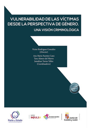 VULNERABILIDAD DE LAS VÍCTIMAS DESDE LA PERSPECTIVA DE GÉNERO. UNA VISIÓN CRIMIN