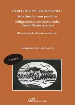 DERECHO CIVIL PATRIMONIAL. SELECCIÓN DE CASOS PRÁCTICOS. OBLIGACIONES Y CONTRATO