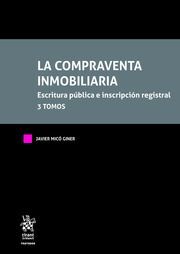 COMPRAVENTA INMOBILIARIA. ESCRITURA PUBLICA E INSCRIPCION REGISTRAL. 3 TOMOS