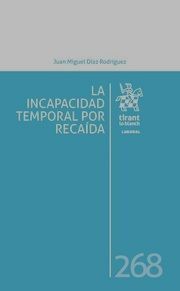 LA INCAPACIDAD TEMPORAL POR RECAÍDA
