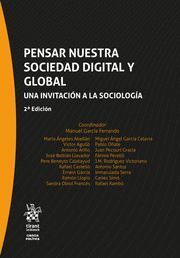 PENSAR NUESTRA SOCIEDAD DIGITAL Y GLOBAL. UNA INVITACIÓN A LA SOCIOLOGIA