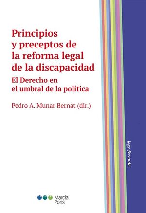 PRINCIPIOS Y PRECEPTOS DE LA REFORMA LEGAL DE LA DISCAPACIDAD
