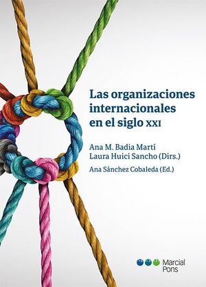 ORGANIZACIONES INTERNACIONALES EN EL SIGLO XXI