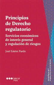 PRINCIPIOS DE DERECHO REGULATORIO SERVICIOS ECONOMICOS DE