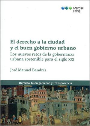EL DERECHO A LA CIUDAD Y EL BUEN GOBIERNO URBANO