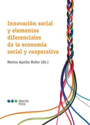 INNOVACIÓN SOCIAL Y ELEMENTOS DIFERENCIALES DE LA ECONOMIA SOCIAL Y COOPERATIVA