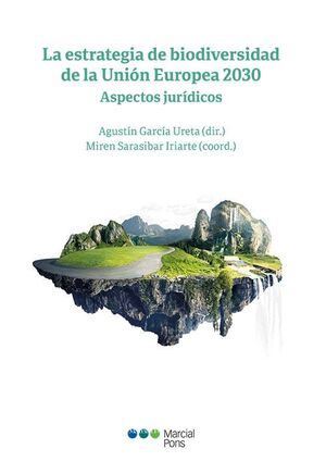 LA ESTRATEGIA DE BIODIVERSIDAD DE LA UNIÓN EUROPEA 2030