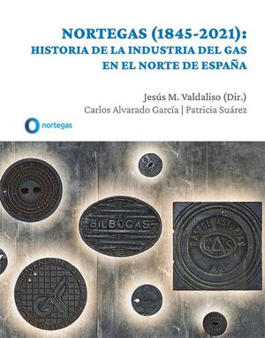 NOTEGAS 1845 2021 HISTORIA DE LA INDUSTRIA DEL GAS EN NORTE