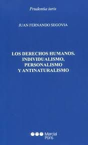 DERECHOS HUMANOS, INDIVIDUALISMO, PERSONALISMO Y ANTINATURALISMO