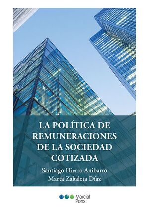 POLÍTICA DE REMUNERACIONES DE LA SOCIEDAD COTIZADA, LA