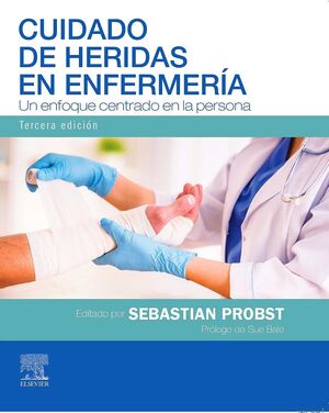 CUIDADO DE HERIDAS EN ENFERMERÍA. 3ª ED.