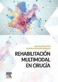 REHABILITACIÓN MULTIMODAL EN CIRUGÍA