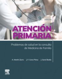 ATENCIÓN PRIMARIA. (9ª EDIC) PROBLEMAS SALUD EN LA CONSULTA DE MEDICINA FAMILIA