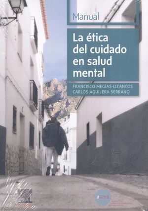 LA ETICA DEL CUIDADO EN SALUD MENTAL