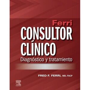 FERRI. CONSULTOR CLÍNICO. DIAGNÓSTICO Y TRATAMIENTO.