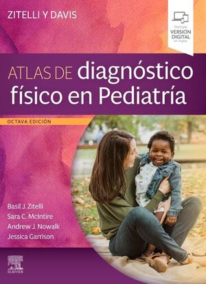 ZITELLI Y DAVIS. ATLAS DE DIAGNÓSTICO FÍSICO EN PEDIATRÍA