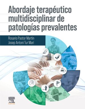 ABORDAJE TERAPÉUTICO MULTIDISCIPLINAR DE PATOLOGÍAS PREVALENTES