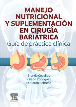 MANEJO NUTRICIONAL Y SUPLEMENTACIÓN EN CIRUGÍA BARIÁTRICA