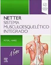 NETTER. SISTEMA MUSCULOESQUELÉTICO INTEGRADO