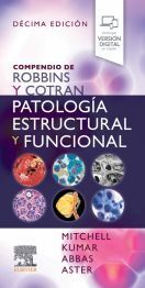 COMPENDIO ROBBINS Y COTRAN. PATOLOGÍA ESTRUCTURAL Y FUNCIONAL