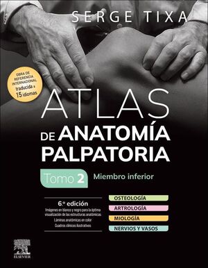 ATLAS DE ANATOMÍA PALPATORIA. TOMO 2. MIEMBRO INFERIOR (6ª EDICION)