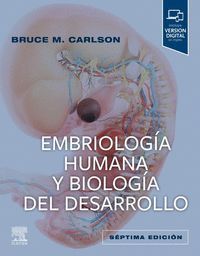 EMBRIOLOGÍA HUMANA Y BIOLOGÍA DEL DESARROLLO  (7ª EDIC.)