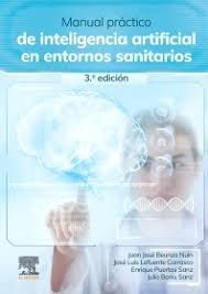 MANUAL PRÁCTICO DE INTELIGENCIA ARTIFICIAL EN ENTORNOS SANITARIOS