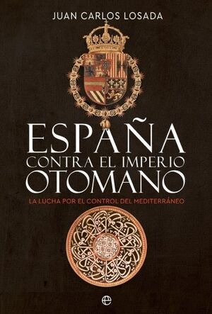 ESPAÑA CONTRA EL IMPERIO OTOMANO