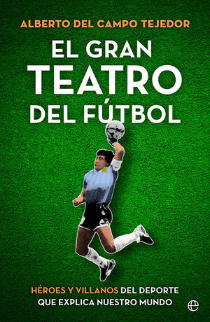 EL GRAN TEATRO DEL FÚTBOL