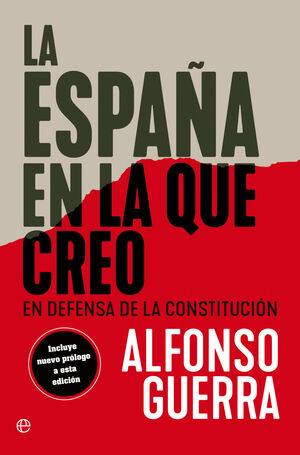 LA ESPAÑA EN LA QUE CREO.EN DEFENSA DE LA CONSTITUCIÓN