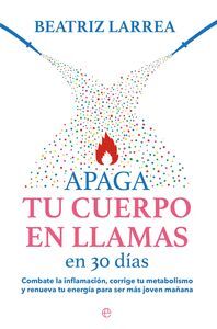 APAGA TU CUERPO EN LLAMAS EN 30 DÍAS