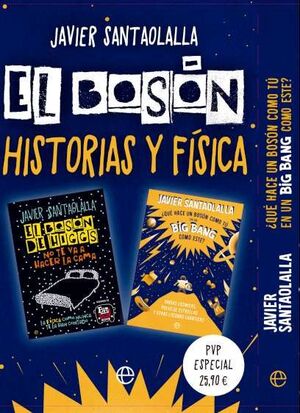 EL BOSÓN HISTÓRIAS Y FÍSICA. PACK JAVIER SANTAOLALLA