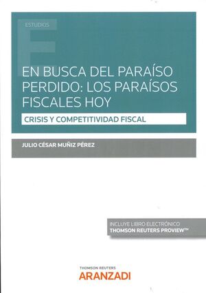 EN BUSCA DEL PARAÍSO PERDIDO: LOS PARAÍSOS FISCALES HOY