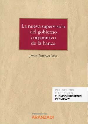 NUEVA SUPERVISIÓN DEL GOBIERNO CORPORATIVO DE LA BANCA, LA (DÚO)