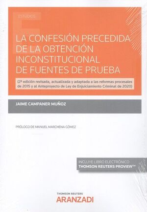 CONFESIÓN PRECEDIDA DE LA OBTENCIÓN INCONSTITUCIONAL DE FUENTES DE PRUEBA, LA