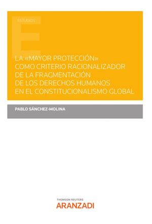 MAYOR PROTECCION COMO CRITERIO RACIONALIZADOR DE FRAGMENTAC