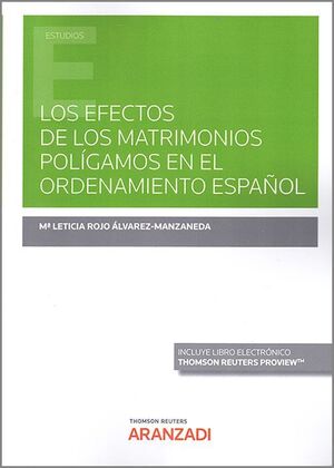 EFECTOS DE LOS MATRIMONIOS POLÍGAMOS EN EL ORDENAMIENTO ESPAÑOL,