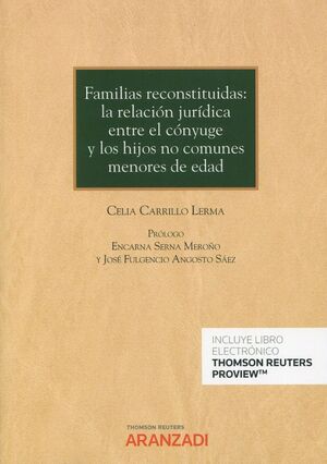 FAMILIAS RECONSTITUIDAS: LA RELACIÓN JURÍDICA ENTRE EL CÓNYUGE Y LOS HIJOS NO CO