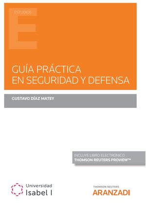 GUÍA PRÁCTICA EN SEGURIDAD Y DEFENSA (PAPEL + E-BOOK)